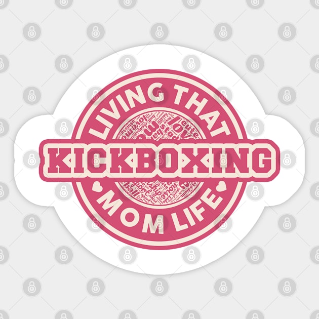 Living that kickboxing mom life Sticker by SerenityByAlex